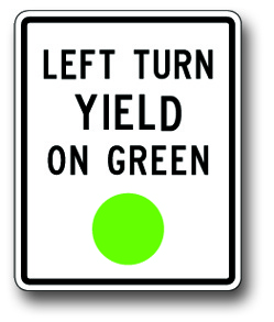 Left turn yield on green sign