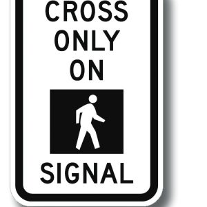 Cross only on walk signal sign