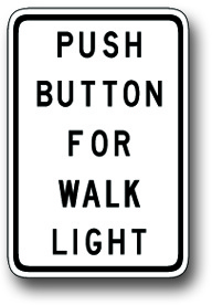 Push button for walk light sign
