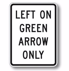 R10-5 Left On Green Arrow Only Sign | Traffic Sign | Zumar Industries