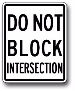R10-7 Do Not Block Intersection | Traffic Sign | Zumar Industries