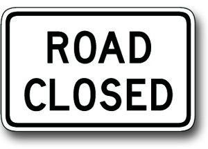 Road closed sign