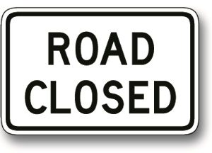 Road closed sign