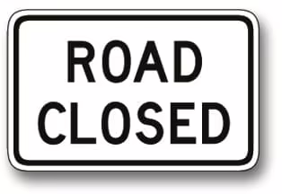 R11-2 Road Closed | Traffic Sign | Zumar Industries