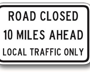Road closed sign
