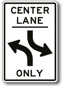 Center lane directional arrows sign