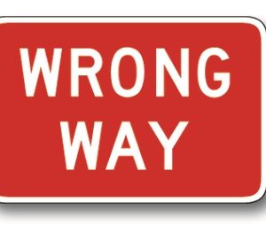 Wrong way sign