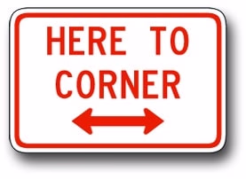R7-11AP Here To Corner With Arrows | Traffic Sign | Zumar Industries