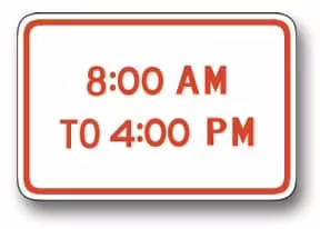 R7-2P 8 Am To 4 Pm | Traffic Sign | Zumar Industries
