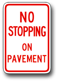 No stopping on pavement sign