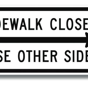 Sidewalk closed sign