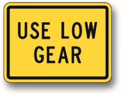 W7-2 Use Low Gear | Traffic Sign | Zumar Industries