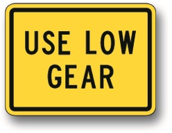 Use low gear sign