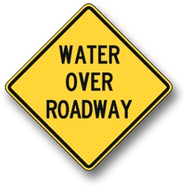 Water over roadway sign