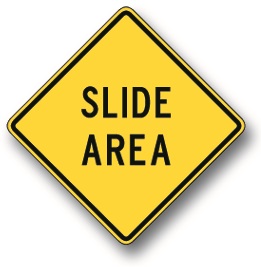 Slide area sign