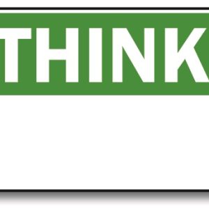 OSHA Think sign